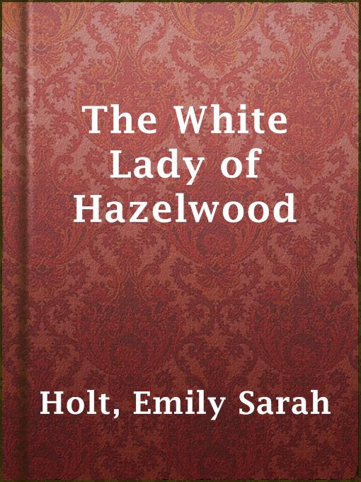 Cover image for The White Lady of Hazelwood